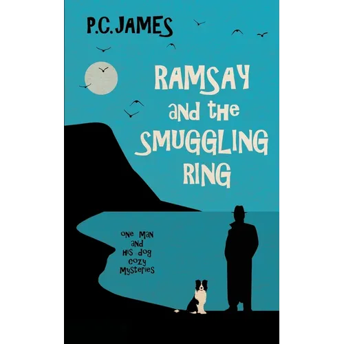 Ramsay and the Smuggling Ring: A Retired Sleuth and Dog Historical Cozy Mystery - Paperback