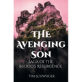 The Avenging Son: Saga of the Blood's Resurgence - Paperback