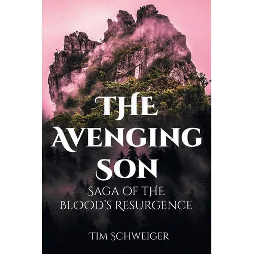 The Avenging Son: Saga of the Blood's Resurgence - Paperback