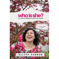 Who Is She?: A Late Bloomer's Survival Guide - Paperback