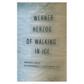Of Walking in Ice: Munich-Paris, 23 November-14 December 1974 - Paperback