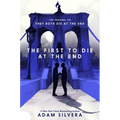 The First to Die at the End - Library Binding