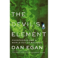 The Devil's Element: Phosphorus and a World Out of Balance - Hardcover