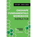 Onshape Fundamentals for Instructors: Comprehensive Exercises, Best Practices, and Real-World Projects to Teach CAD with Onshape - Paperback