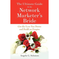 The Ultimate Guide for the Network Marketer's Bride - Paperback