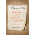 Old Gorgon Graham - More Letters from a Self-Made Merchant to His Son - Paperback