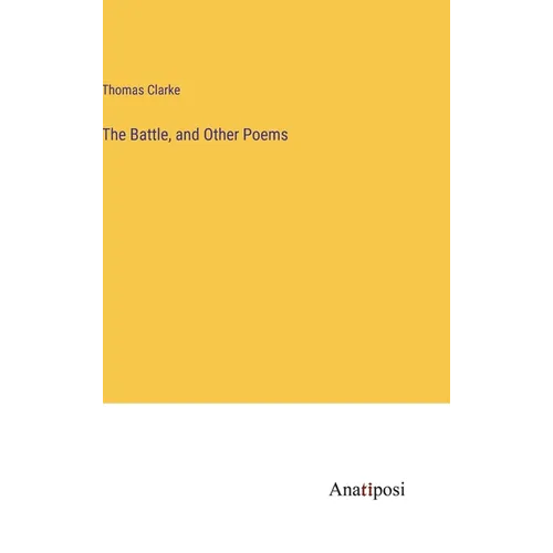 The Battle, and Other Poems - Hardcover