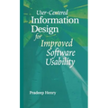 User Centered Information Design for Improved Software Usability - Hardcover