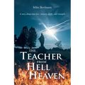 The Teacher from Hell to Heaven - Paperback