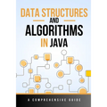 Data Structures and Algorithms in Java: A Comprehensive Guide - Paperback