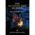 The Alchemy Fire Murder: a Mary Wandwalker Mystery - Hardcover