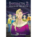Instincts 2: Wrath of the Witch - Paperback
