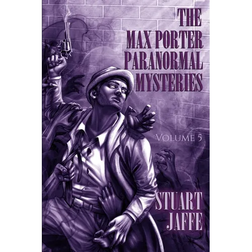 The Max Porter Paranormal Mysteries: Volume 5 - Paperback