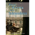 Five Acres and Independence - Paperback