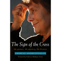 Sign of the Cross: The Gesture, the Mystery, the History - Paperback