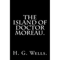 The Island of Doctor Moreau By H. G. Wells. - Paperback