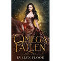 Omega Fallen: The Omega War #3 - Paperback