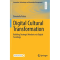 Digital Cultural Transformation: Building Strategic Mindsets Via Digital Sociology - Paperback