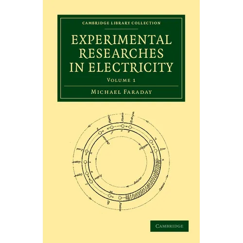 Experimental Researches in Electricity - Volume 1 - Paperback