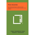 War Memoirs: Autobiographical Sketch And Narrative Of The War Between The States - Hardcover