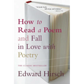 How to Read a Poem: And Fall in Love with Poetry - Paperback