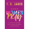 When Women Pray - Paperback
