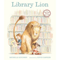 Library Lion: (A Heartwarming Picture Book about Friendship, Kindness & Library Rules for Kids Agesâ 4-8) - Paperback