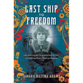 Last Ship to Freedom - Paperback