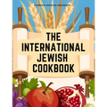 The International Jewish Cookbook: Recipes According to the Jewish Dietary Laws with the Rules for Kashering - Paperback