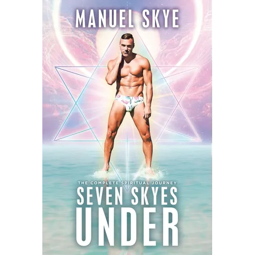 Seven Skyes Under: The Complete Spiritual Journey - Paperback