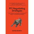 99 Negotiating Strategies: Tips, Tactics & Techniques Used by Wall Street's Toughest Dealmakers - Paperback