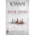 False Idols: A Reluctant King Novel - Hardcover