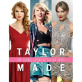 Taylor Made: The Iconic Looks of Taylor Swift - Hardcover