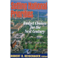 Setting National Priorities: Budget Choices for the Next Century - Paperback