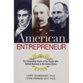 The American Entrepreneur: The Fascinating Stories of the People Who Defined Business in the United States - Paperback