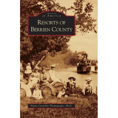 Resorts of Berrien County - Hardcover
