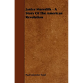 Janice Meredith - A Story of the American Revolution - Paperback