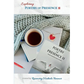 Exploring Poetry of Presence II: Prompts to Deepen Your Writing Practice - Paperback
