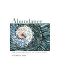 Abundance: The Archaeology of Plenitude - Paperback