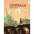 Centralia - Hardcover