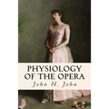 Physiology of The Opera - Paperback