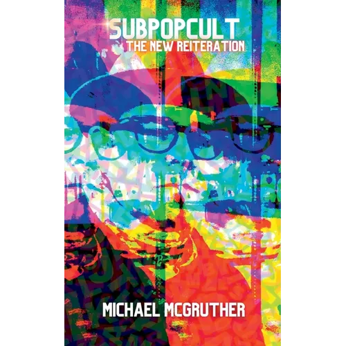 Sub Pop Cult - The New Reiteration - Paperback