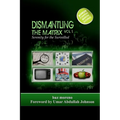 Dismantling the Matrix: Serenity for the Surveilled - Paperback