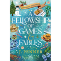 A Fellowship of Games & Fables - Hardcover