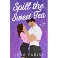 Spill the Sweet Tea (Extended Edition) - Paperback