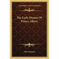 The Early Homes Of Prince Albert - Paperback