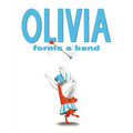 Olivia Forms a Band - Hardcover