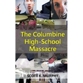 The Columbine High-School Massacre - Paperback
