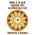 The C.A.M.P. Guide to Astrology - Paperback