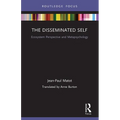 The Disseminated Self: Ecosystem Perspective and Metapsychology - Paperback